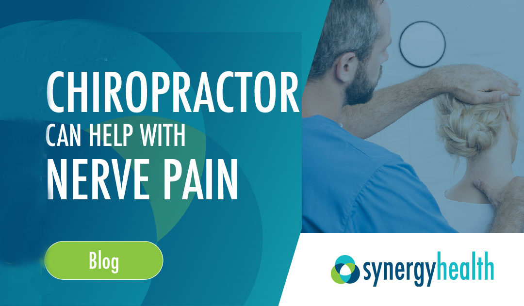 How A Chiropractor Can Help With Nerve Pain