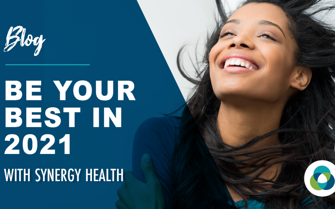 Be Your Best in 2021 With Synergy Health