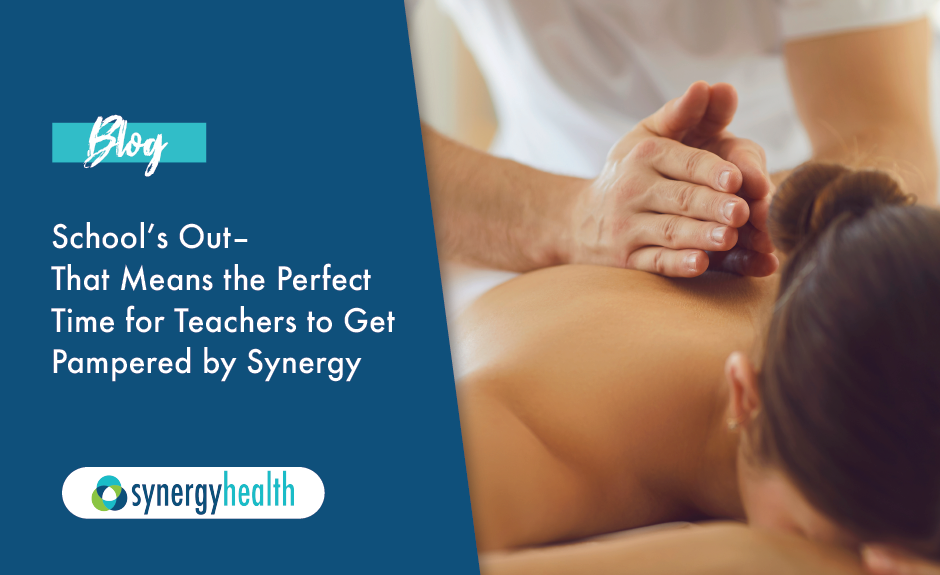 Schools Out – That Means the Perfect Time for Teachers to Get Pampered at Synergy