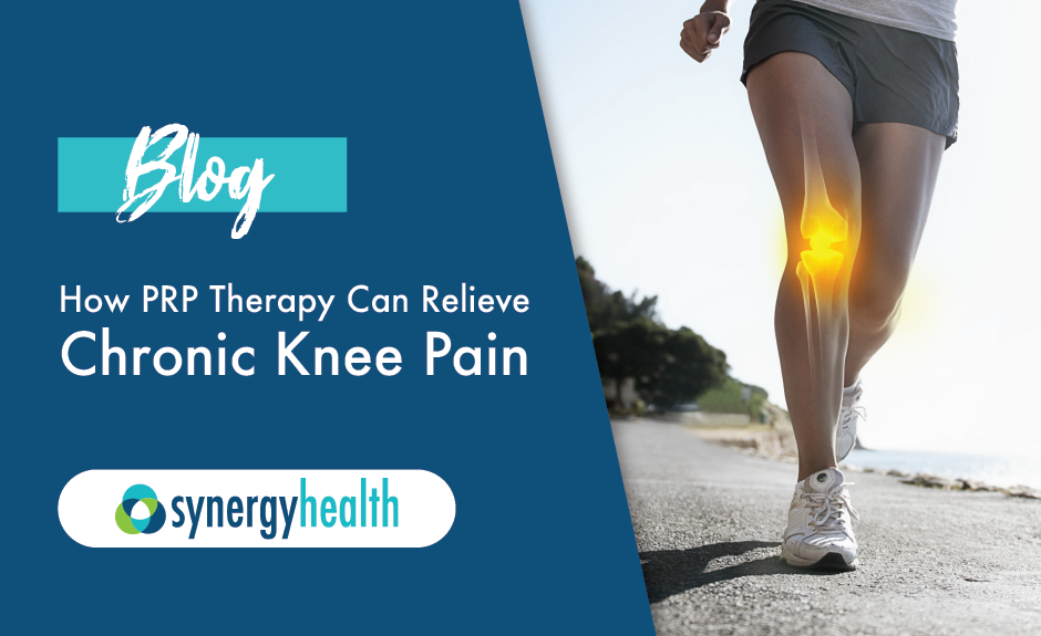 Synergy Health - how prp therapy can relieve chronic knee pain