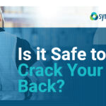 Is It Safe to Crack Your Back?
